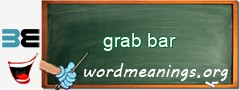 WordMeaning blackboard for grab bar
